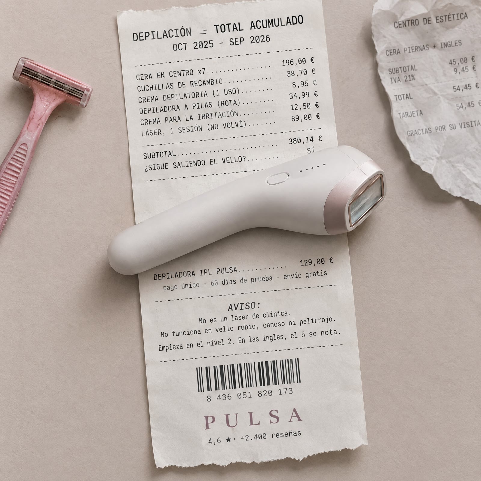 Anuncio de una depiladora IPL: un tique con todo lo gastado en depilarse durante un año.